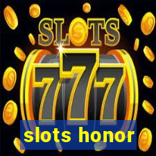 slots honor